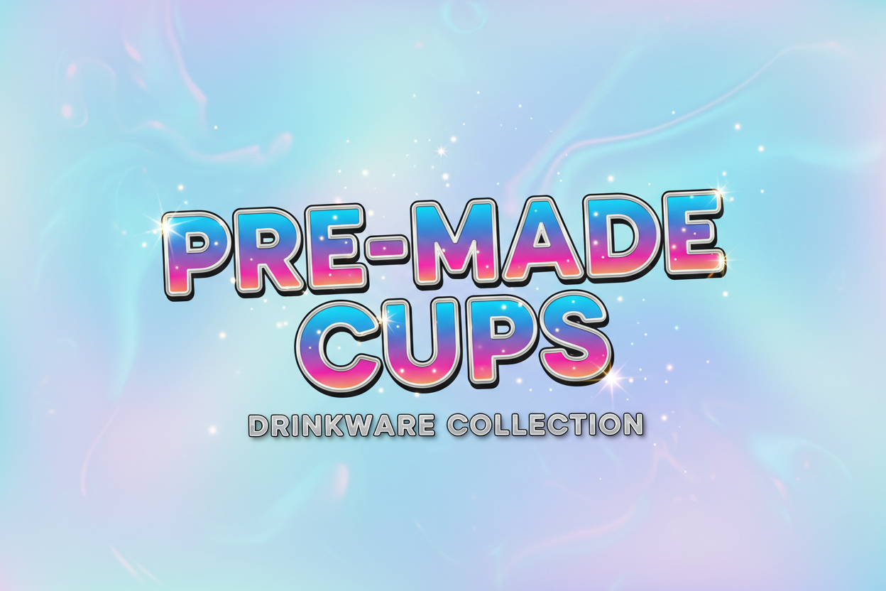 Pre-made Cups